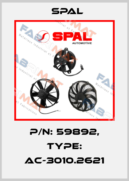P/N: 59892, Type: AC-3010.2621 SPAL