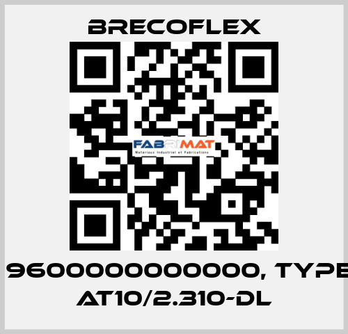 P/N: 9600000000000, Type: 25 AT10/2.310-DL Brecoflex