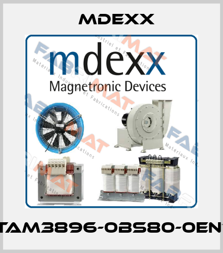 TAM3896-0BS80-0EN1 Mdexx