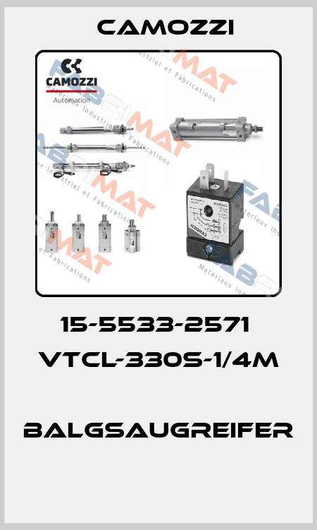 15-5533-2571  VTCL-330S-1/4M  BALGSAUGREIFER  Camozzi