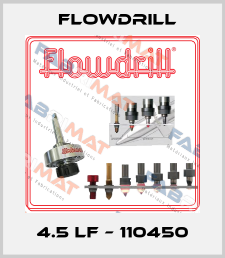  4.5 LF – 110450 Flowdrill