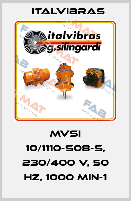 MVSI 10/1110-S08-S, 230/400 V, 50 Hz, 1000 min-1 Italvibras