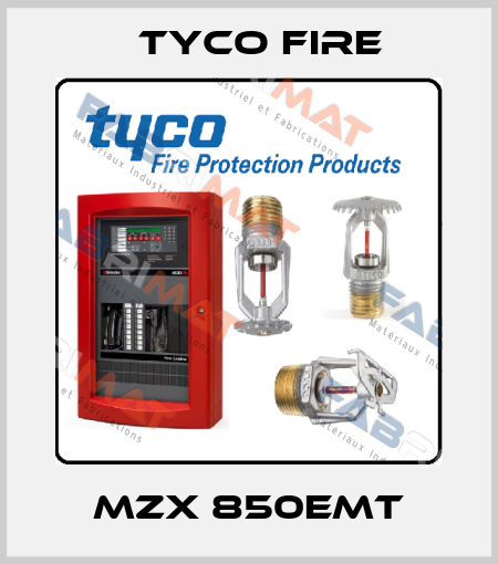 MZX 850EMT Tyco Fire