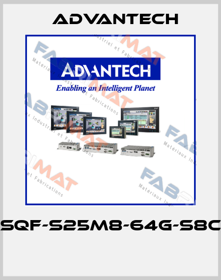 SQF-S25M8-64G-S8C  Advantech