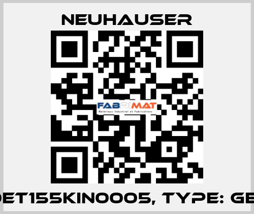 P/N: 0ET155KIN0005, Type: GEI4/20 Neuhauser