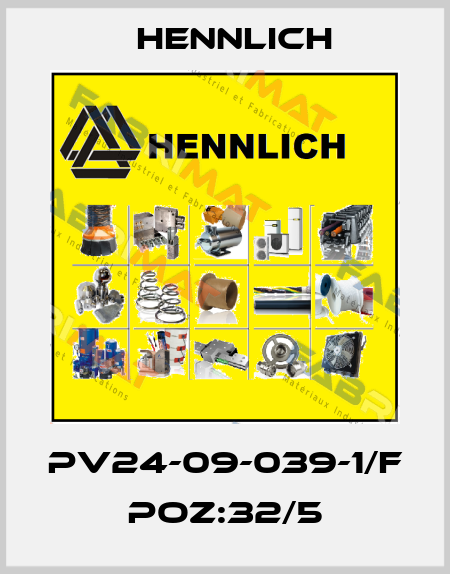 PV24-09-039-1/F POZ:32/5 Hennlich