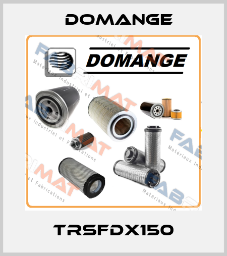 TRSFDX150 Domange