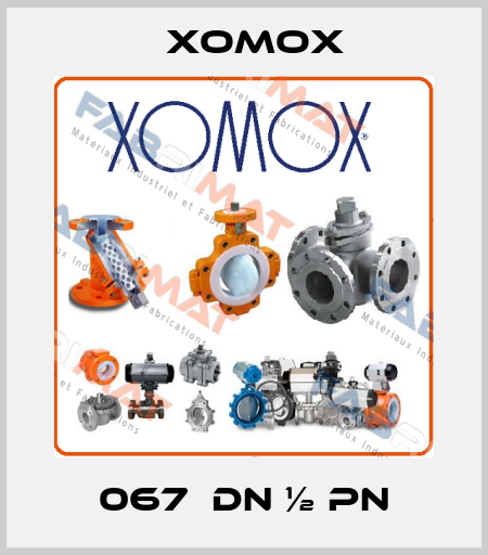 067  DN ½ PN Xomox