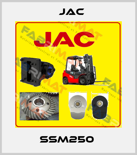 SSM250  Jac