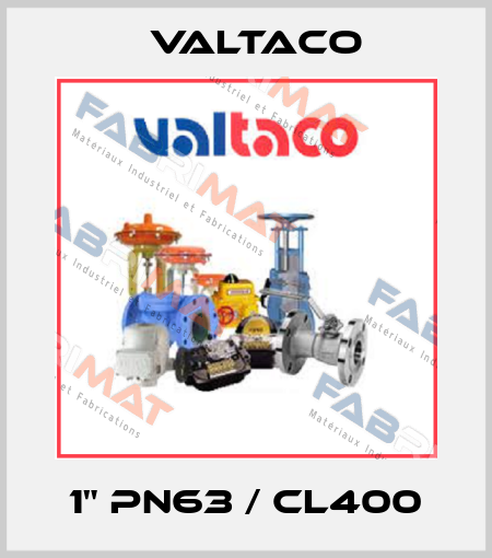 1" PN63 / CL400 Valtaco