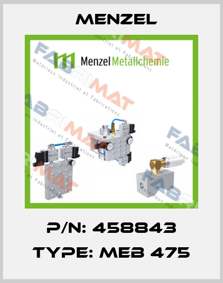 P/N: 458843 Type: MEB 475 Menzel