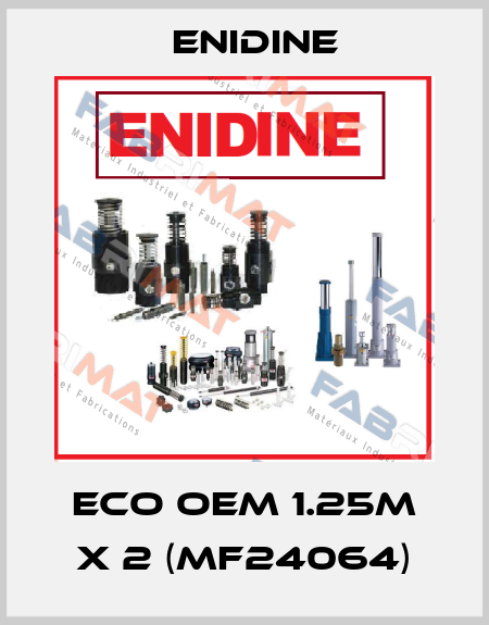 ECO OEM 1.25M X 2 (MF24064) Enidine