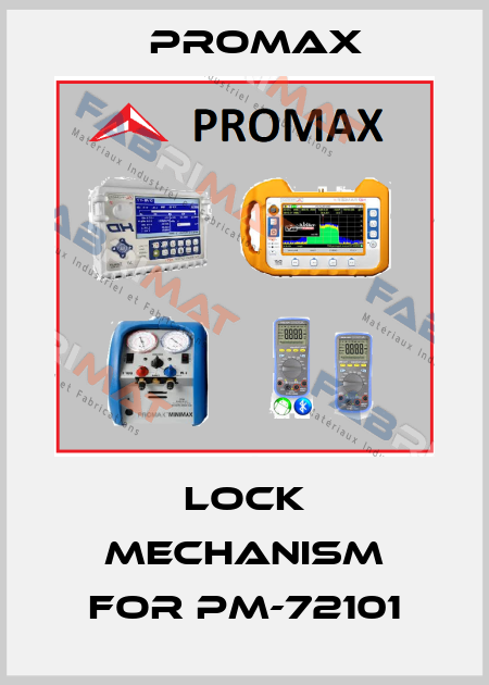 lock mechanism for PM-72101 Promax