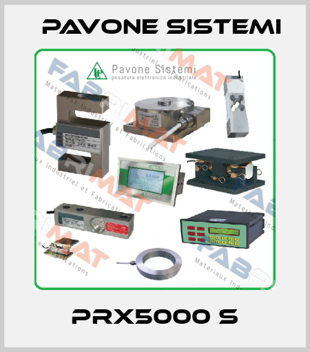 PRX5000 S PAVONE SISTEMI