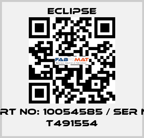 part no: 10054585 / ser no: T491554 Eclipse