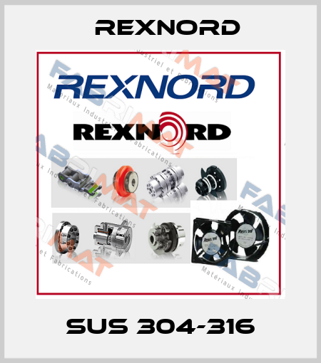 SUS 304-316 Rexnord