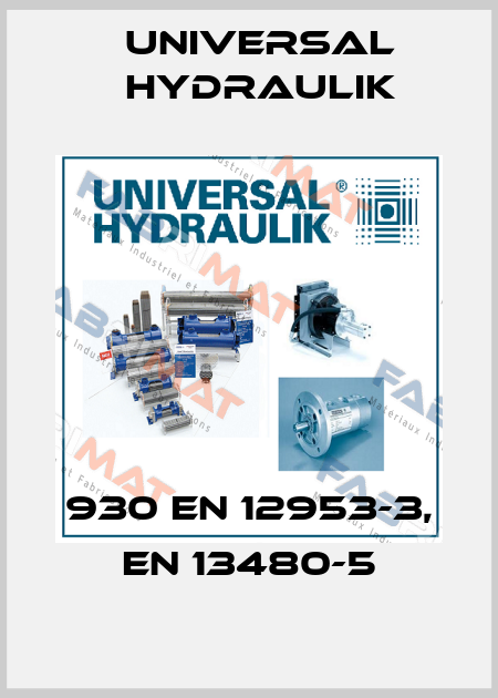 930 EN 12953-3, EN 13480-5 Universal Hydraulik