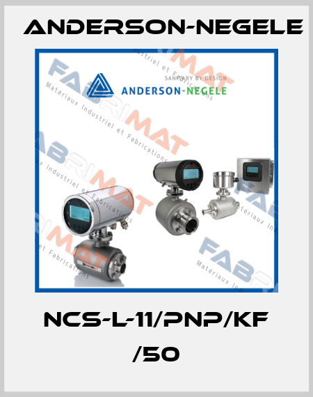NCS-L-11/PNP/KF /50 Anderson-Negele