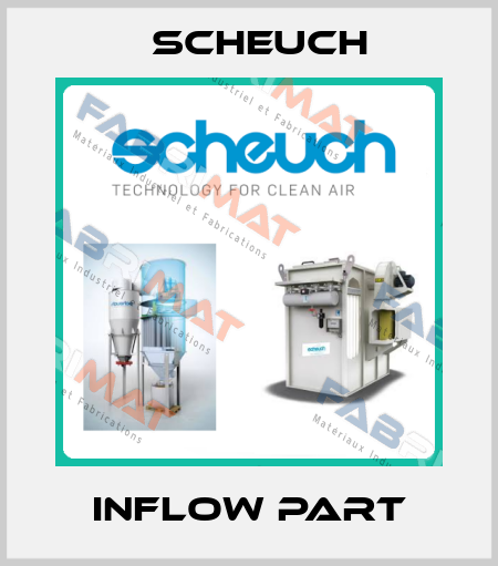 inflow part Scheuch