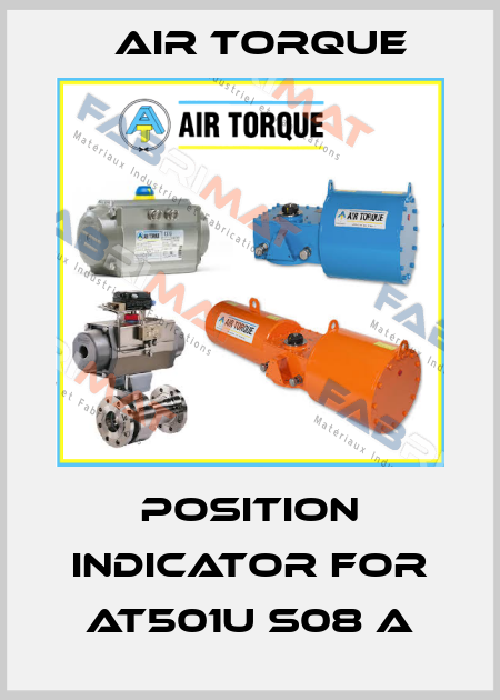 position indicator for AT501U S08 A Air Torque