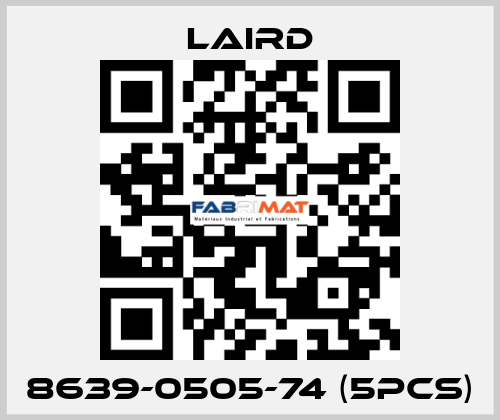 8639-0505-74 (5pcs) Laird