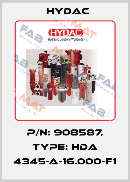 P/N: 908587, Type: HDA 4345-A-16.000-F1 Hydac