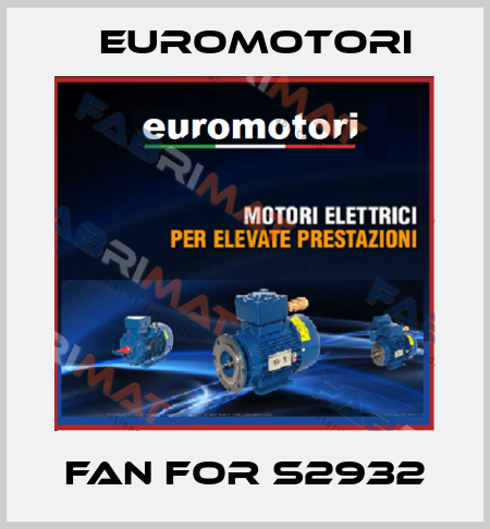 fan for S2932 Euromotori