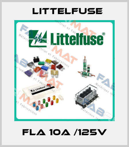 FLA 10A /125V Littelfuse