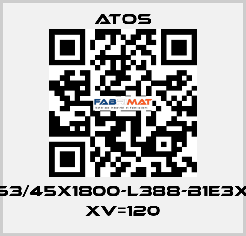 CK-63/45X1800-L388-B1E3X1Z3 XV=120 Atos