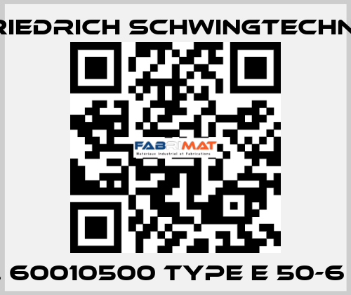 Nr. 60010500 Type E 50-6 F17 Friedrich Schwingtechnik
