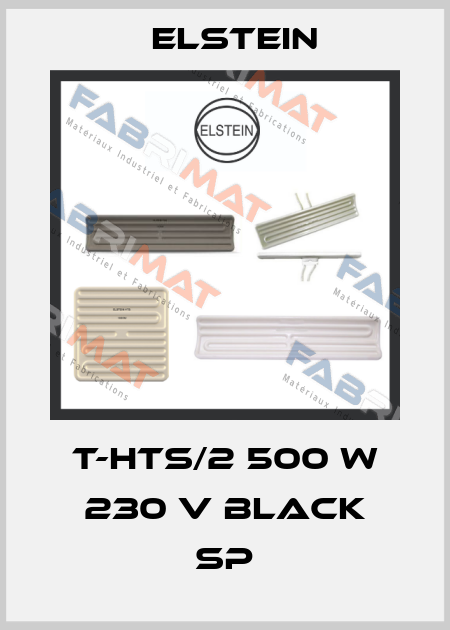 T-HTS/2 500 W 230 V BLACK SP Elstein
