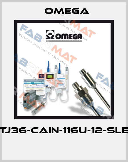 TJ36-CAIN-116U-12-SLE  Omega
