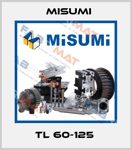 TL 60-125  Misumi
