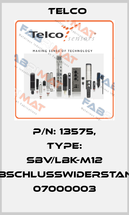 p/n: 13575, Type: SBV/LBK-M12 Abschlusswiderstand 07000003 Telco