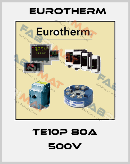 TE10P 80A 500V Eurotherm