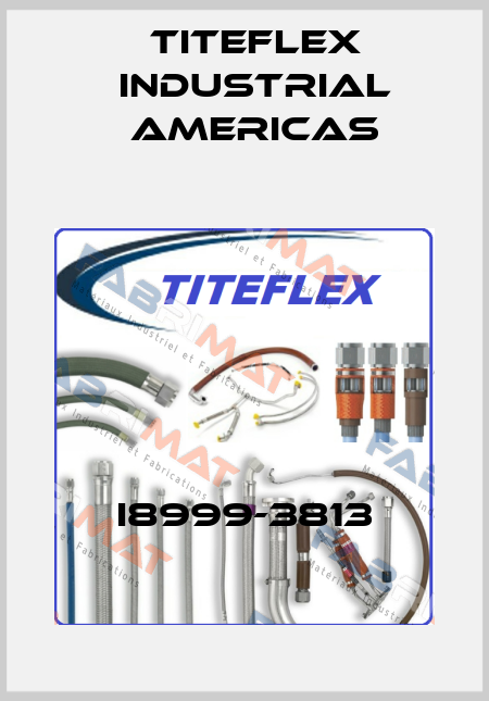 I8999-3813 Titeflex industrial Americas