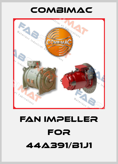 fan impeller for 44A391/B1J1 Combimac