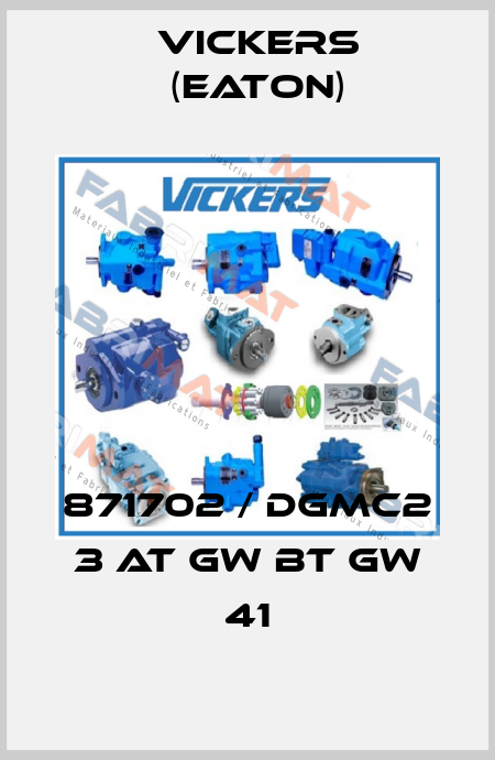 871702 / DGMC2 3 AT GW BT GW 41 Vickers (Eaton)