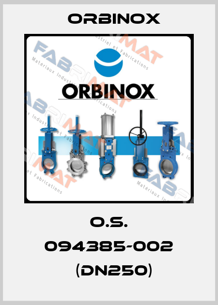 O.S. 094385-002 	(Dn250) Orbinox