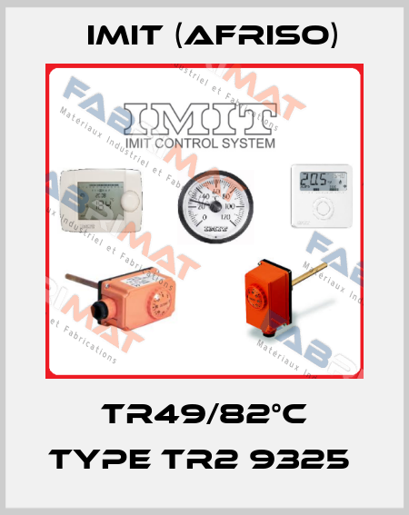 TR49/82°C TYPE TR2 9325  IMIT (Afriso)