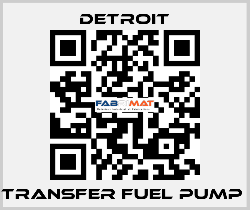 TRANSFER FUEL PUMP  Detroit