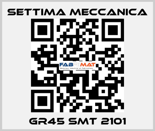 GR45 SMT 2101 Settima Meccanica