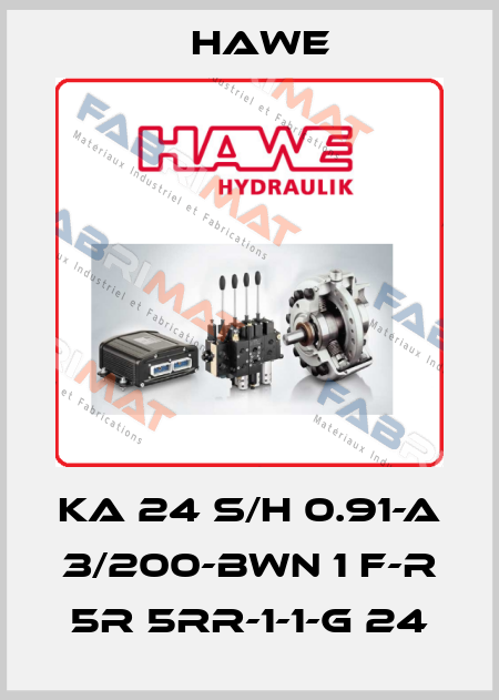 KA 24 S/H 0.91-A 3/200-BWN 1 F-R 5R 5RR-1-1-G 24 Hawe
