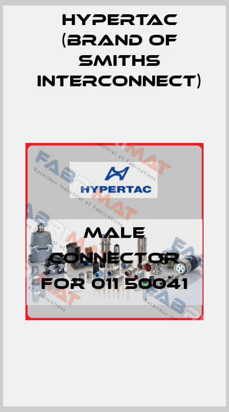 Male connector for 011 50041 Hypertac (brand of Smiths Interconnect)