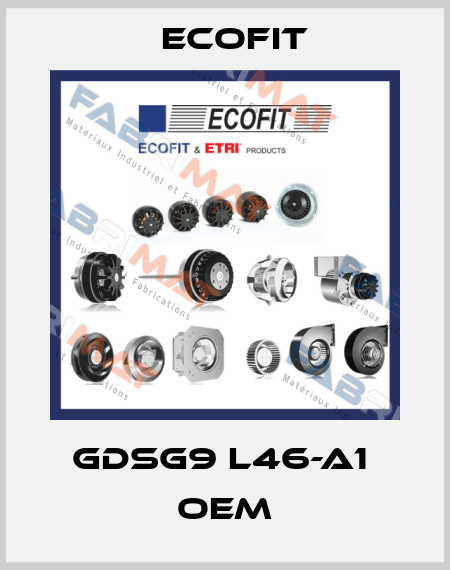 GDSG9 L46-A1  OEM Ecofit