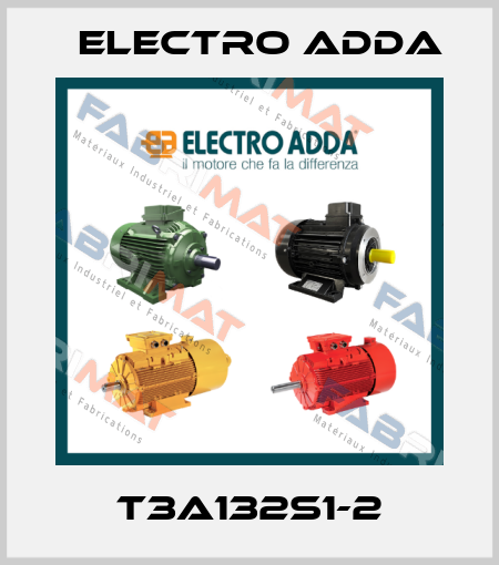 T3A132S1-2 Electro Adda