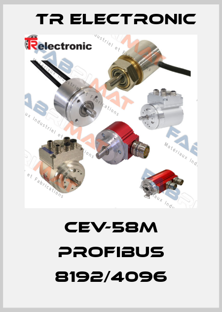 CEV-58M PROFIBUS 8192/4096 TR Electronic