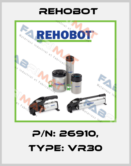 p/n: 26910, Type: VR30 Rehobot