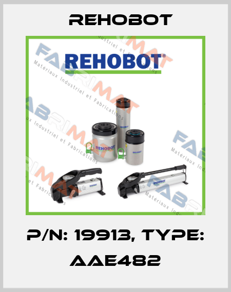 p/n: 19913, Type: AAE482 Rehobot