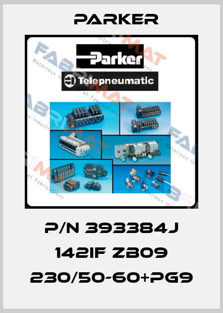 P/N 393384J 142IF ZB09 230/50-60+PG9 Parker
